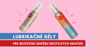 lubrikačné gély na erotické pomôcky