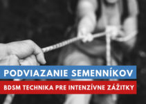 podviazanie semenníkov ako BDSM technika