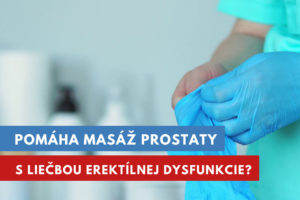 masáž prostaty na liečbu erektílnej dysfunkcie