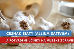 Cesnak siaty a účinky na mužské zdravie