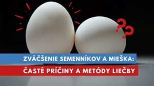 zväčšenie semenníkov a mieška