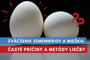 zväčšenie semenníkov a mieška