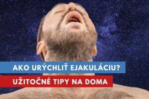 ako urýchliť ejakuláciu